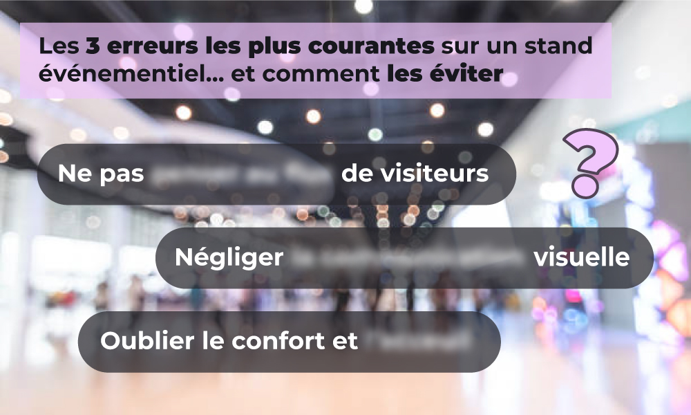 Visuel article 3 erreurs sur un stand