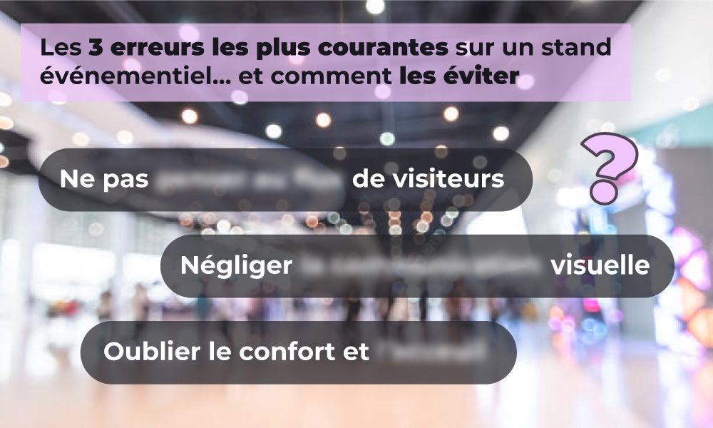 Visuel article 3 erreurs sur un stand
